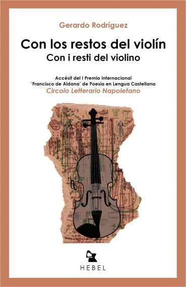 4 Con los restos del violín, publicado por Hebel Ediciones, de Santiago de Chile